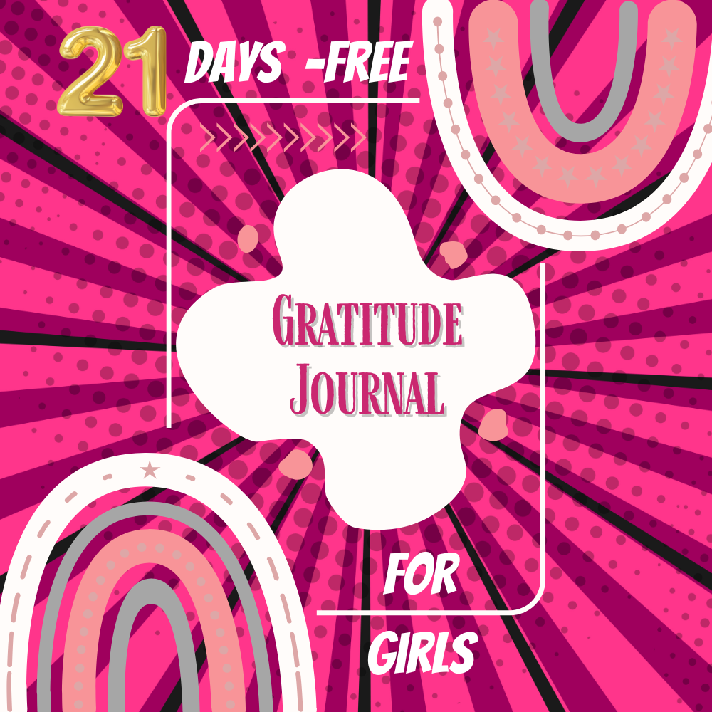21 Day Gratitude Journal for Girls